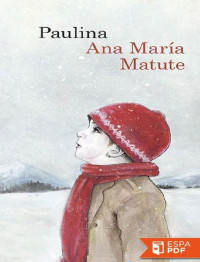 Ana María Matute — Paulina