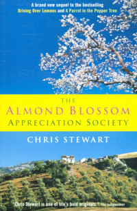 Chris Stewart — The Almond Blossom Appreciation Society