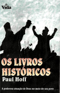 Paul Hoff — Os Livros Históricos