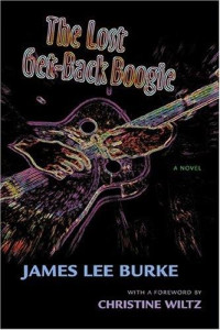 James Lee Burke — The Lost Get-Back Boogie