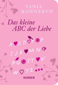 Konnerth, Tania — Kleines ABC der Liebe