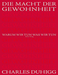 Unknown — Charles_Duhigg_Die_Macht_der_Gewohnheit