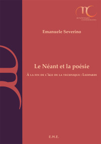 Emanuele Severino [Severino, Emanuele] — Le néant et la poésie