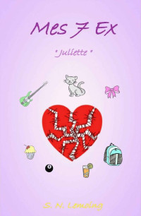 UNKNOWN — Mes 7 ex: Juliette (French Edition)