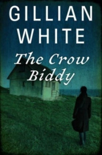 Gillian White — The Crow Biddy