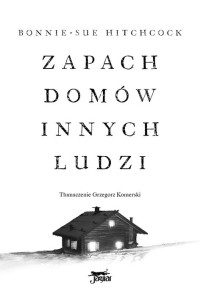 Bonnie-Sue Hitchcock — Zapach domów innych ludzi