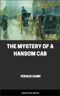 Fergus Hume — The Mystery of a Hansom Cab