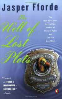 Fforde, Jasper — The Well Of Lost Plots