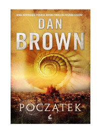 DAN BROWN — Początek