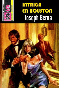 Joseph Berna — Intriga en Houston (2ª Ed.)