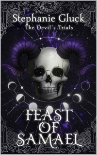 Stephanie Gluck — Feast of Samael