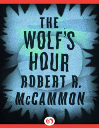 Robert R. McCammon — The Wolf's Hour
