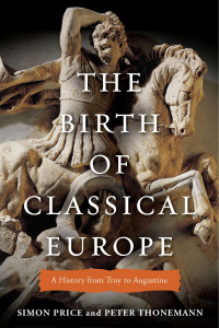 Simon Price — The Birth of Classical Europe