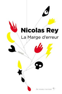 Nicolas Rey — La marge d'erreur