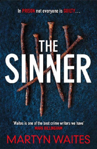 Martyn Waites [Waites, Martyn] — The Sinner