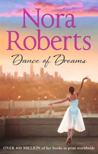 Nora Roberts — Dance of Dreams