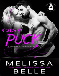 Melissa Belle & Lady Boss Press [Belle, Melissa] — Easy Puck: A Boudreaux Universe Novel