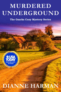 Dianne Harman — Murdered Underground (Ozarks Cozy Mystery 1)