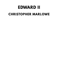 Christopher Marlowe — Edward II