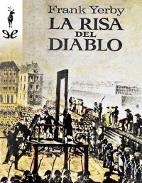 Frank Yerby — LA RISA DEL DIABLO