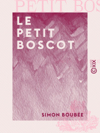 Simon Boubée — Le Petit Boscot