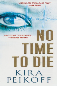 Kira Peikoff — No time to die