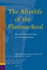 Elkaisy-Friemuth, Maha., Dillon, John M. — Afterlife of the Platonic Soul