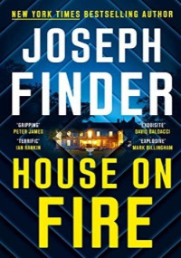 Finder, Joseph — House On Fire