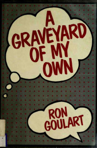 Goulart, Ron — A Graveyard of My Own 