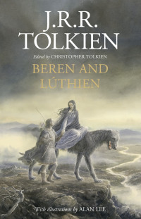 J. R. R. Tolkien — Beren and Lúthien