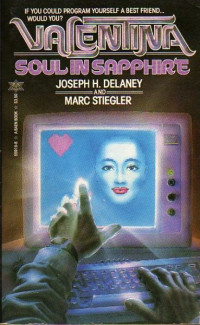 Joseph H. Delaney, Marc Stiegler — Valentina - Soul in Sapphire