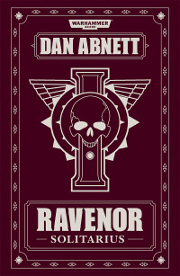 Dan Abnett — Ravenor: Solitarius