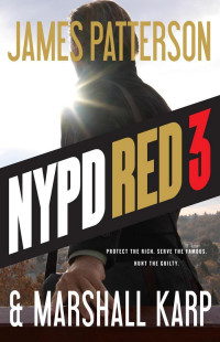 James Patterson & Marshall Karp — NYPD Red 3