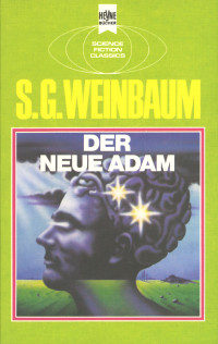 Stanley G. Weinbaum — Hey 3542 – Der neue Adam
