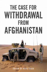 Nick Turse; — The Case for Withdrawal From Afghanistan