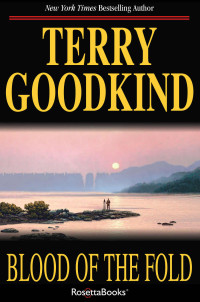 Terry Goodkind — Blood of the Fold (Sword of Truth Book 3)