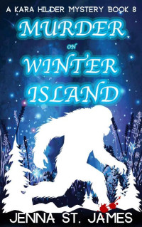 Jenna St. James — Murder on Winter Island (Kara Hilder Mystery 8)