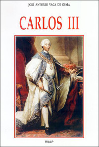 Jos Antonio Vaca de Osma; — Carlos III