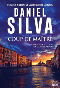 Silva, Daniel — Coup de maître