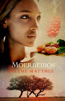 Dalene Matthee, Rika Vliek — Moerbeibos