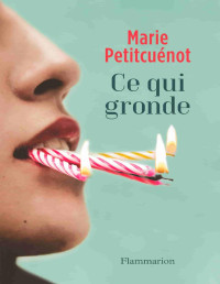 Marie Petitcuénot — Ce qui gronde