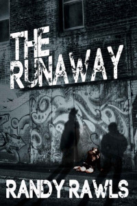 Randy Rawls — The Runaway: Book 2 in the Tom Jeffries Series
