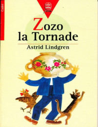 Astrid Lindgren — Zozo la Tornade