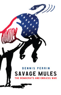 Dennis Perrin; — Savage Mules