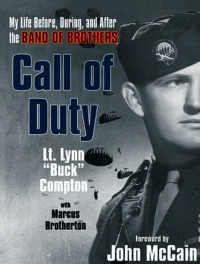 Lynn Compton — Call of Duty: My Life Before, During, and After the Band of Brothers