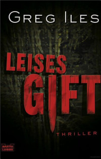 Iles, Greg — Leises Gift