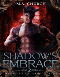M.A. Church — Shadow's Embrace (Daemons of San DeLain Book 2)