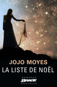 Jojo Moyes — La Liste de Noël (French Edition)