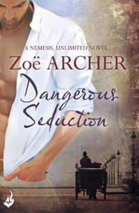 Zoë Archer — Dangerous Seduction