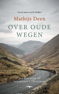 Mathijs Deen — Over oude wegen